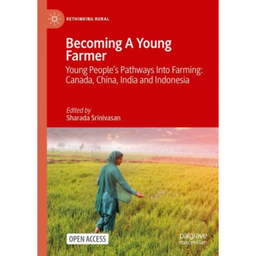 Springer International Publishing AG Becoming A Young Farmer (inbunden, eng)