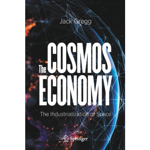 Springer Nature Switzerland AG The Cosmos Economy (häftad, eng)