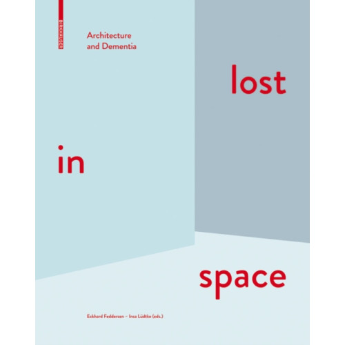 Birkhauser lost in space (inbunden, eng)