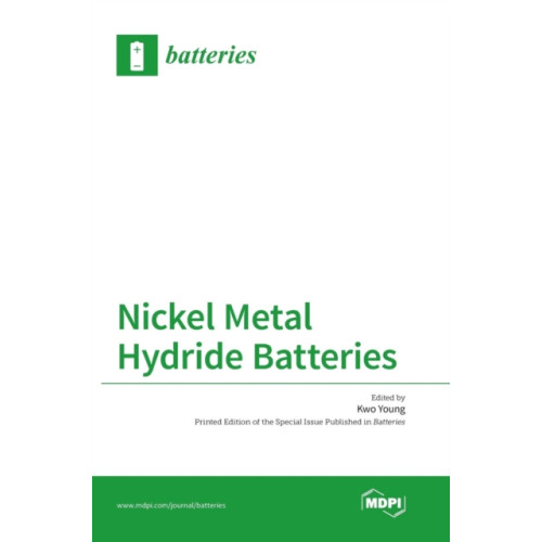 Mdpi AG Nickel Metal Hydride Batteries (inbunden, eng)