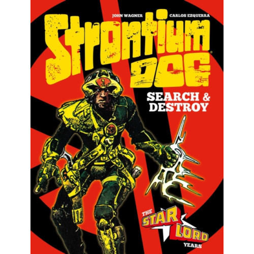 Rebellion Publishing Ltd. Strontium Dog: Search and Destroy (inbunden, eng)