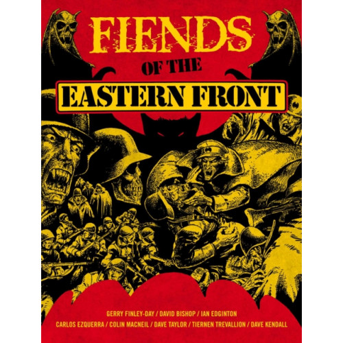 Rebellion Publishing Ltd. Fiends of the Eastern Front Omnibus Volume 1 (häftad, eng)