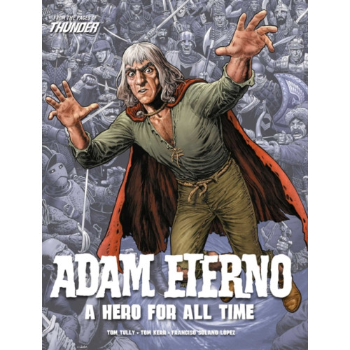 Rebellion Publishing Ltd. Adam Eterno: A Hero For All Time (häftad, eng)