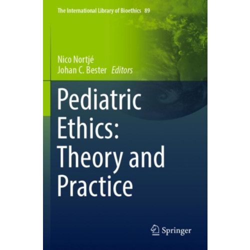 Springer Nature Switzerland AG Pediatric Ethics: Theory and Practice (häftad, eng)