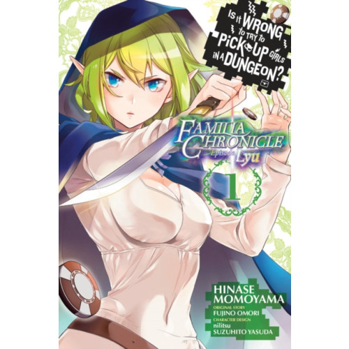 Little, Brown & Company Is It Wrong to Try to Pick Up Girls in a Dungeon? Familia Chronicle Episode Lyu, Vol. 1 (manga) (häftad, eng)