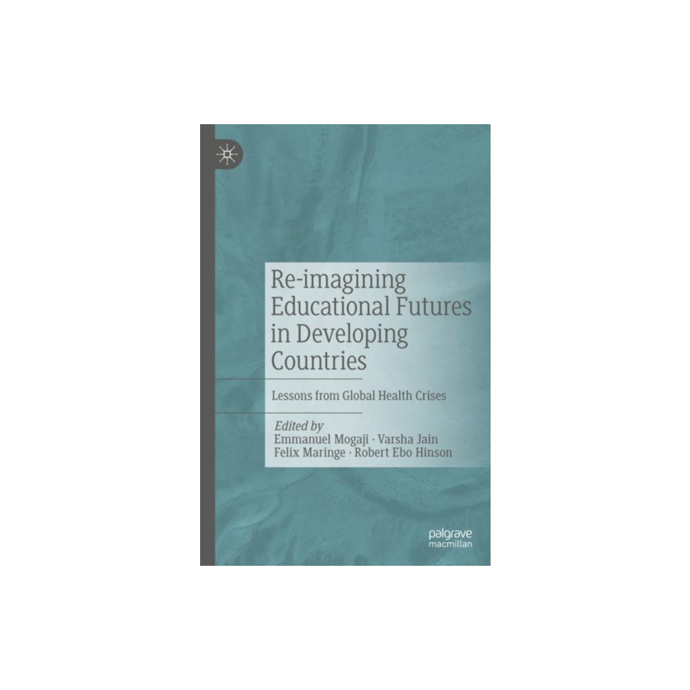 Produktbild för Re-imagining Educational Futures in Developing Countries (häftad, eng)
