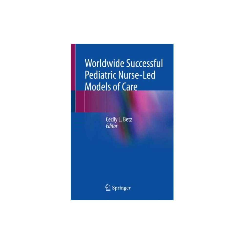 Produktbild för Worldwide Successful Pediatric Nurse-Led Models of Care (häftad, eng)