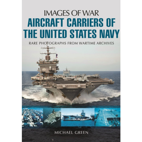 Pen & Sword Books Ltd Aircraft Carriers of the United States Navy (häftad, eng)