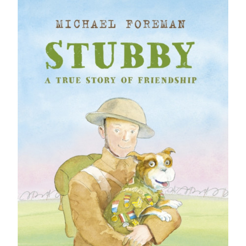 Andersen Press Ltd Stubby: A True Story of Friendship (häftad, eng)