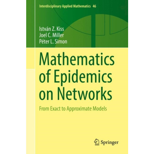 Springer International Publishing AG Mathematics of Epidemics on Networks (inbunden, eng)