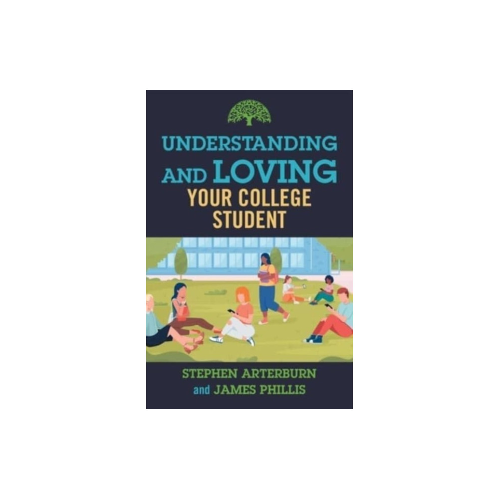 Produktbild för Understanding and Loving Your College Student (häftad, eng)