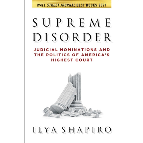 Regnery publishing inc Supreme Disorder (häftad, eng)