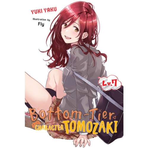 Little, Brown & Company Bottom-Tier Character Tomozaki, Vol. 7 (light novel) (häftad, eng)