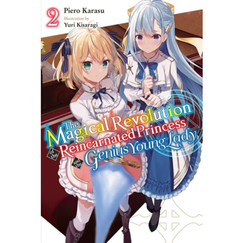 Little, Brown & Company The Magical Revolution of the Reincarnated Princess and the Genius Young Lady, Vol. 2 (novel) (häftad, eng)