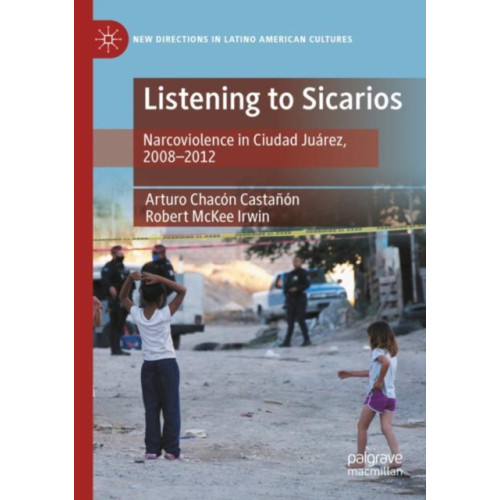 Springer Nature Switzerland AG Listening to Sicarios (häftad, eng)