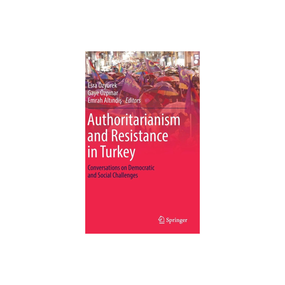 Produktbild för Authoritarianism and Resistance in Turkey (inbunden, eng)