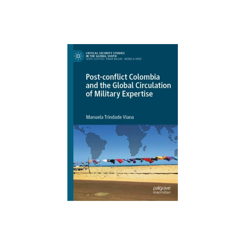 Produktbild för Post-conflict Colombia and the Global Circulation of Military Expertise (häftad, eng)