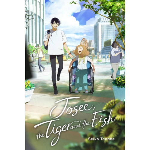 Little, Brown & Company Josee, the Tiger and the Fish (light novel) (inbunden, eng)