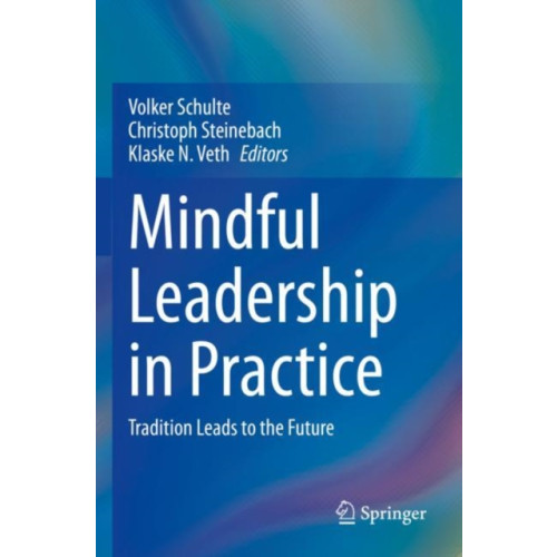 Springer Nature Switzerland AG Mindful Leadership in Practice (häftad, eng)