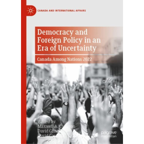 Springer International Publishing AG Democracy and Foreign Policy in an Era of Uncertainty (inbunden, eng)