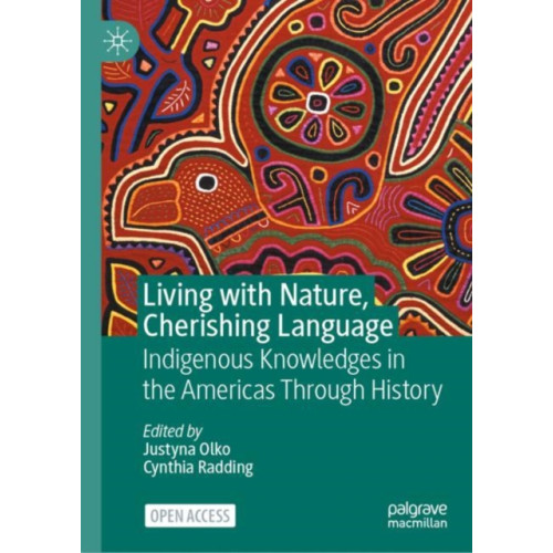 Springer International Publishing AG Living with Nature, Cherishing Language (inbunden, eng)