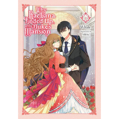 Little, Brown & Company Why Raeliana Ended Up at the Duke's Mansion, Vol. 1 (häftad, eng)