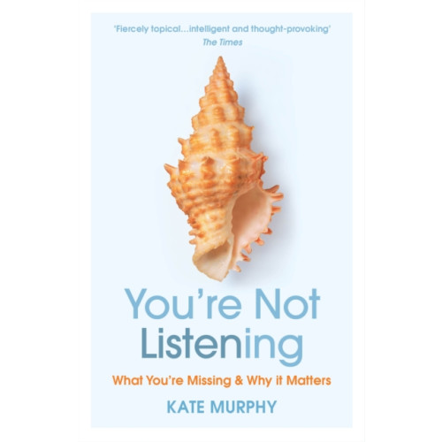 Vintage Publishing You’re Not Listening (häftad, eng)