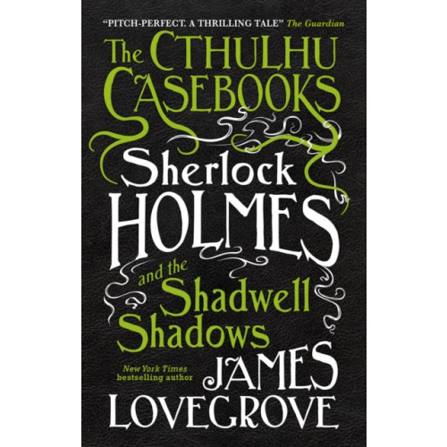 Titan Books Ltd The Cthulhu Casebooks - Sherlock Holmes and the Shadwell Shadows (häftad, eng)