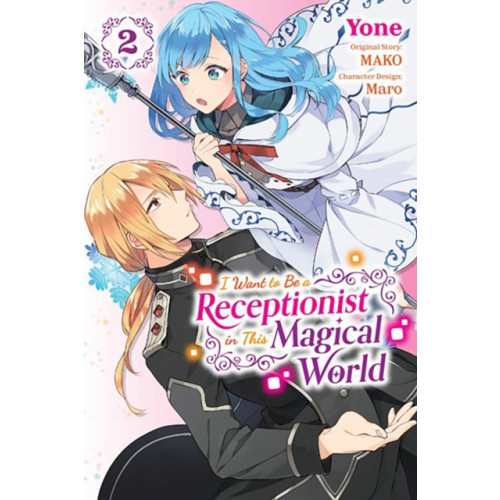 Little, Brown & Company I Want to Be a Receptionist in This Magical World, Vol. 2 (manga) (häftad, eng)
