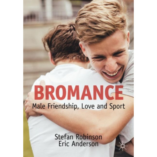 Springer Nature Switzerland AG Bromance (häftad, eng)