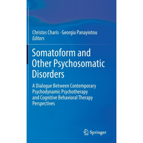 Springer International Publishing AG Somatoform and Other Psychosomatic Disorders (inbunden, eng)