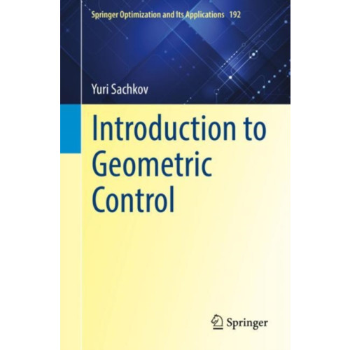 Springer International Publishing AG Introduction to Geometric Control (häftad, eng)