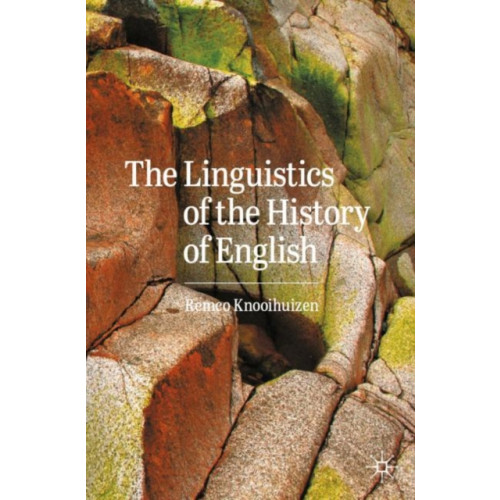 Springer International Publishing AG The Linguistics of the History of English (häftad, eng)