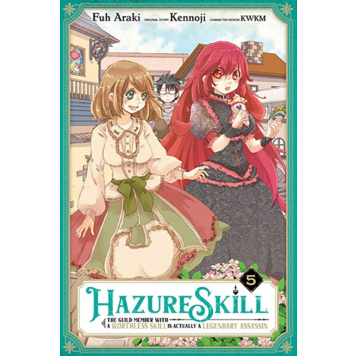 Little, Brown & Company Hazure Skill: The Guild Member with a Worthless Skill Is Actually a Legendary Assassin, Vol. 5 (manga) (häftad, eng)
