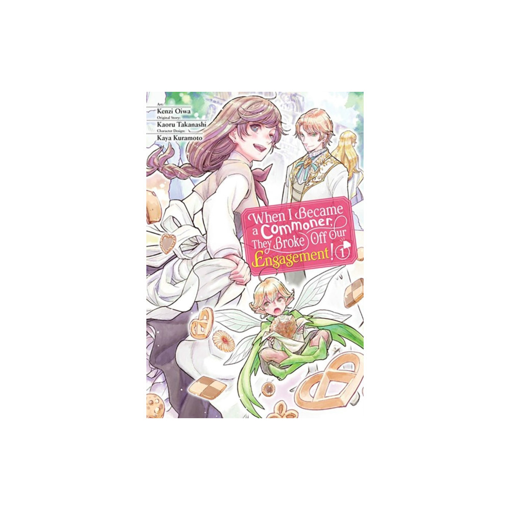 Produktbild för When I Became a Commoner, They Broke Off Our Engagement!, Vol. 1 (häftad, eng)