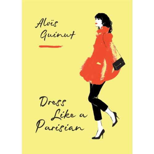 Octopus publishing group Dress Like a Parisian (inbunden, eng)