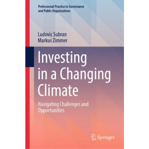 Springer International Publishing AG Investing in a Changing Climate (inbunden, eng)