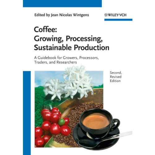 Wiley-VCH Verlag GmbH Coffee - Growing, Processing, Sustainable Production (häftad)