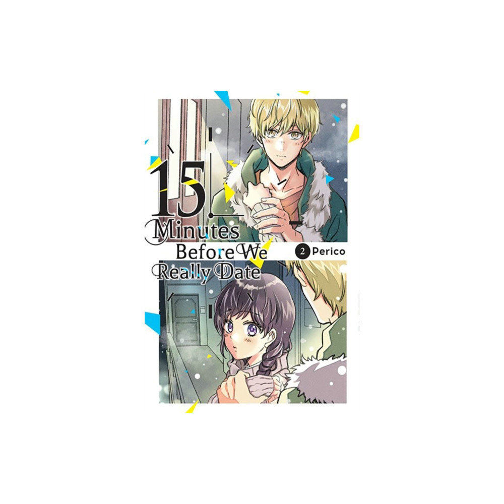 Produktbild för 15 Minutes Before We Really Date, Vol. 2 (häftad, eng)