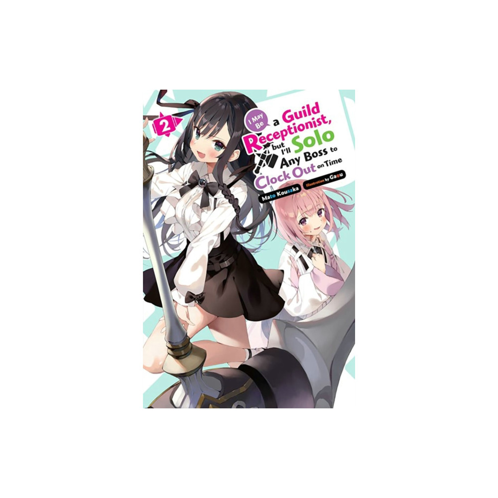 Produktbild för I May Be a Guild Receptionist, but I’ll Solo Any Boss to Clock Out on Time, Vol. 2 (light novel) (häftad, eng)
