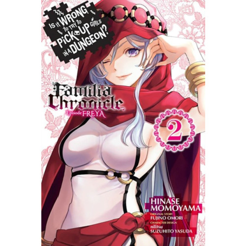 Little, Brown & Company Is It Wrong to Try to Pick Up Girls in a Dungeon? Familia Chronicle Episode Freya, Vol. 2 (manga) (häftad, eng)