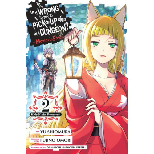 Little, Brown & Company Is It Wrong to Try to Pick Up Girls in a Dungeon? Memoria Freese, Vol. 2 (häftad, eng)