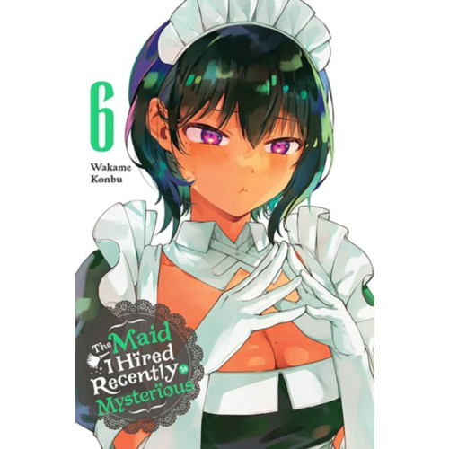 Little, Brown & Company The Maid I Hired Recently Is Mysterious, Vol. 6 (häftad, eng)