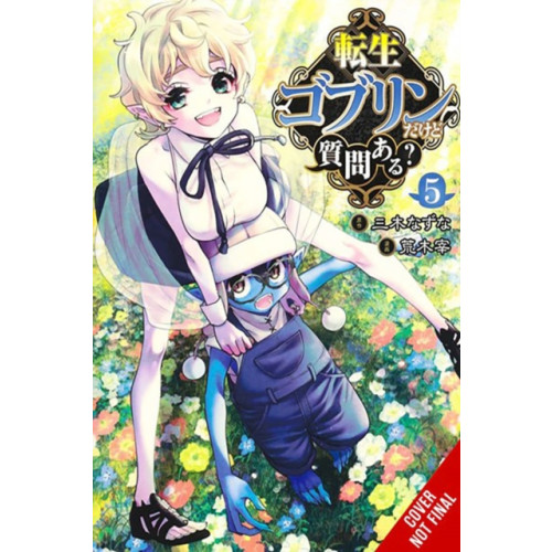 Little, Brown & Company So What's Wrong with Getting Reborn as a Goblin?, Vol. 5 (häftad, eng)