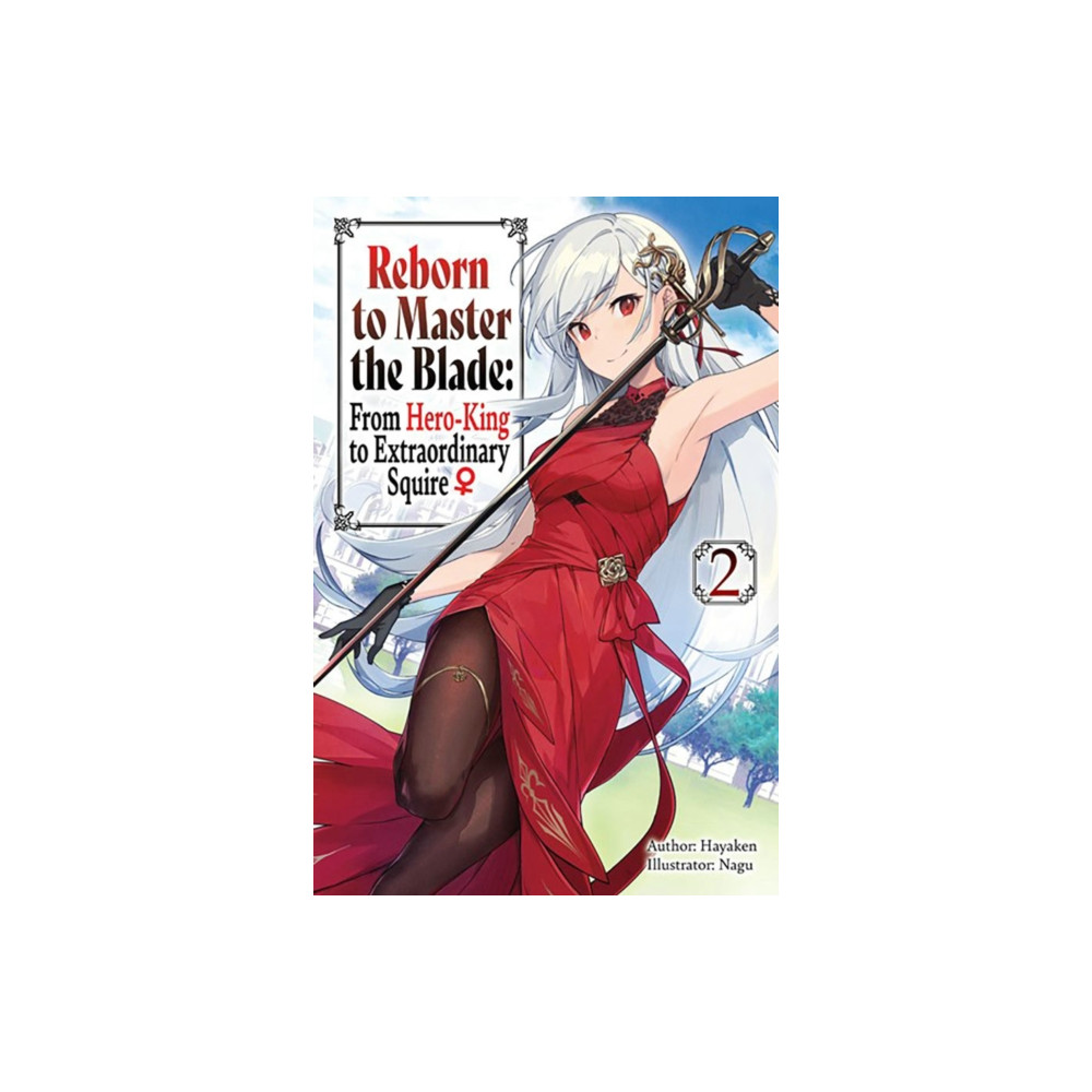 Produktbild för Reborn to Master the Blade: From Hero-King to Extraordinary Squire, Vol. 2 (light novel) (häftad, eng)