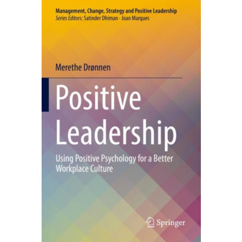 Springer International Publishing AG Positive Leadership (häftad, eng)