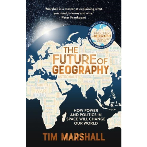 Elliott & Thompson Limited The Future of Geography (inbunden, eng)