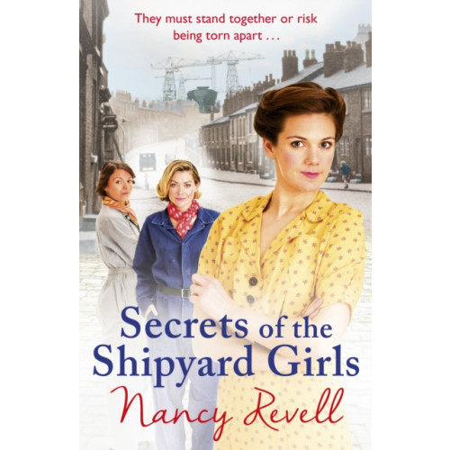 Cornerstone Secrets of the Shipyard Girls (häftad, eng)