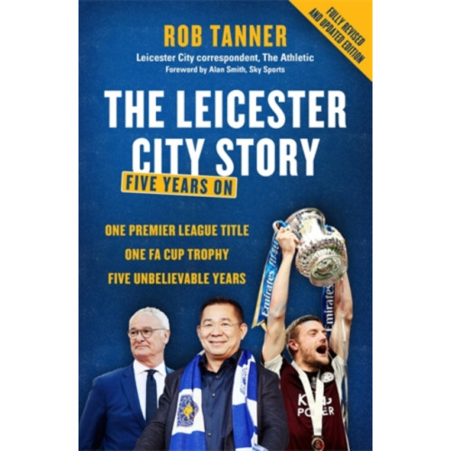 Icon Books The Leicester City Story (häftad, eng)