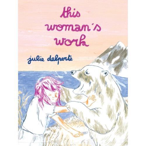 Drawn and Quarterly This Woman’s Work (häftad, eng)